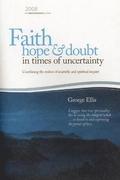 Faith Hope & Doubt in Times of Uncertainty