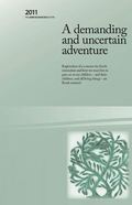 Demanding and Uncertain Adventure
