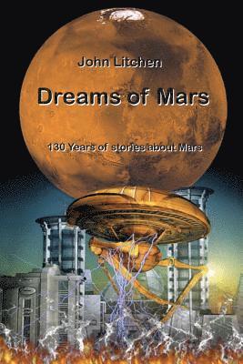 John Litchen - Dreams of Mars, Häftad. Tillgänglighet: Lägg i varukorg