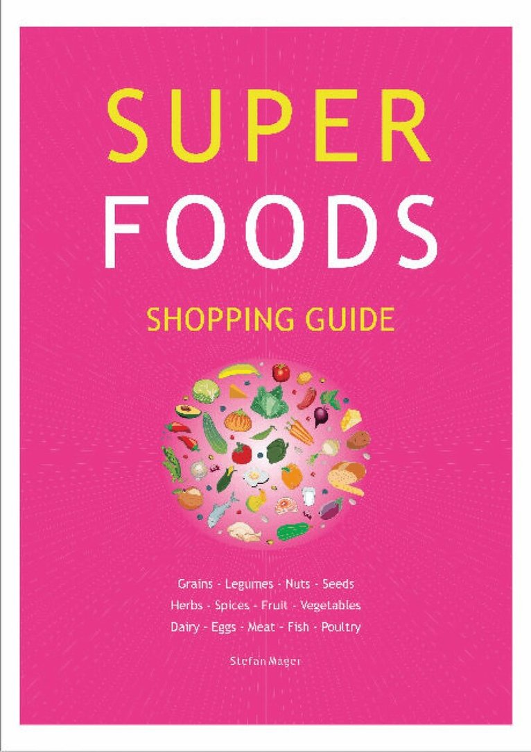 Stefan Mager - Aracaria Super Foods Shopping Guide, Häftad