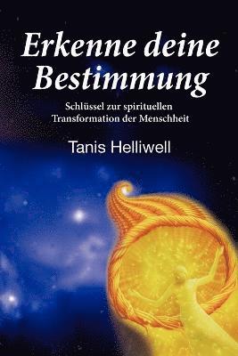 Tanis Helliwell - Erkenne Deine Bestimmung, Häftad