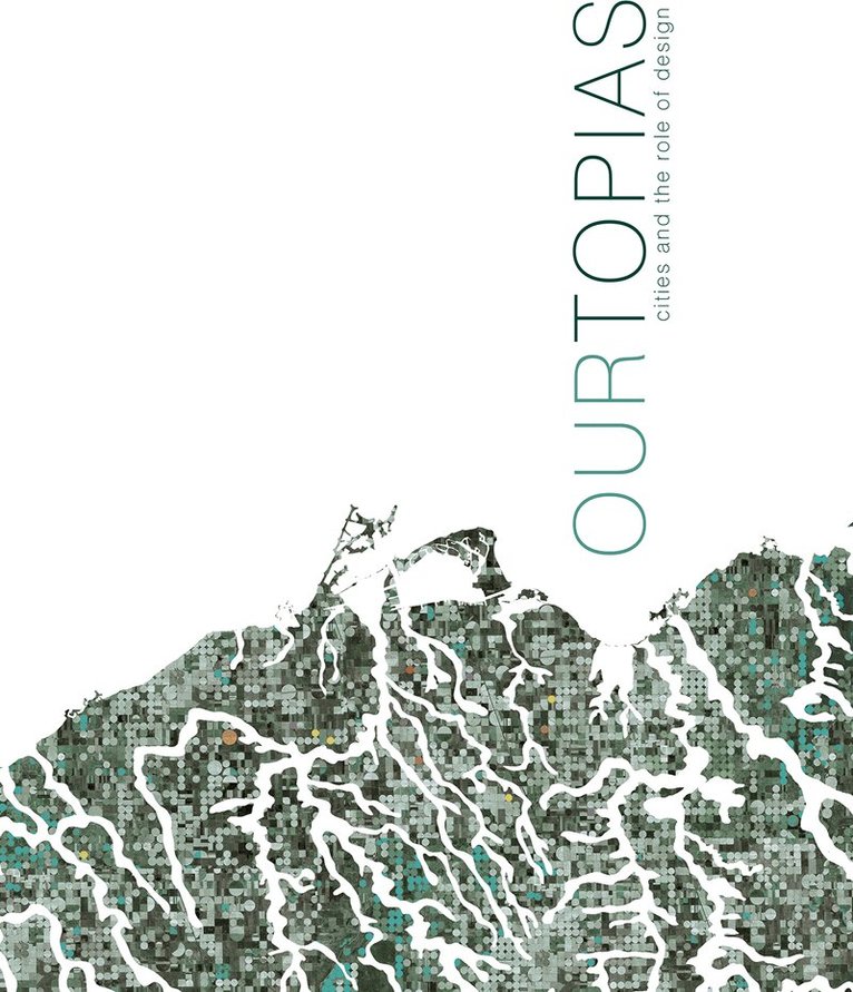 Paolo Poletto, Philip Beesley, Catherine Molna - Ourtopias, Häftad. Tillgänglighet: Tillfälligt slut