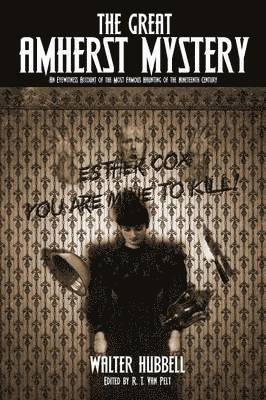 Walter Hubbell, R T Van Pelt - Great Amherst Mystery, Häftad