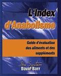 L'Index d'Anabolisme: Guide d'evaluation des aliments et des supplements