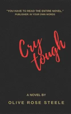 Olive Rose Steele - Cry Tough, Häftad. Tillgänglighet: Lägg i varukorg