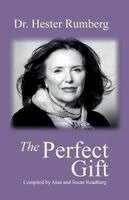 Alan Roadburg, Susan Roadburg - The Perfect Gift: Celebrating the Life of Dr. Hester Rumberg, Häftad. Tillgänglighet: Lägg i varukorg