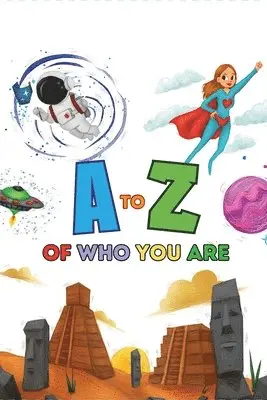 A to Z of Who You Are