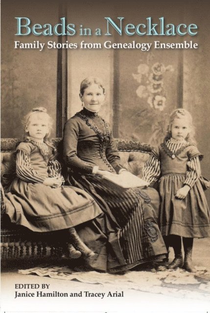 Mary Sutherland, Dorothy Nixon, Sandra McHugh, Claire Lindell, Marian Bulford, Barb Angus, Lucy Anglin - Beads in a Necklace, E-bok
