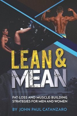 John Paul Catanzaro - Lean and Mean, Häftad. Tillgänglighet: Lägg i varukorg