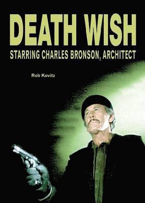 Rob Kovitz - Death Wish, Häftad. Tillgänglighet: Lägg i varukorg