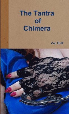 Zoe Duff - Tantra of Chimera, Häftad