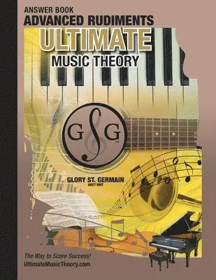 Glory St Germain, Shelagh McKibbon-U'Ren - Advanced Rudiments Answer Book - Ultimate Music Theory, Häftad. Tillgänglighet: Lägg i varukorg