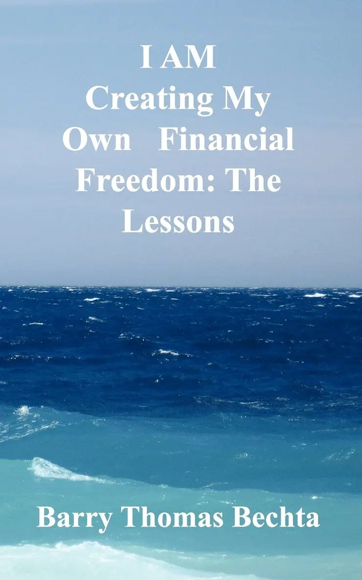 Barry Thomas Bechta - I AM Creating My Own Financial Freedom, Häftad. Tillgänglighet: Lägg i varukorg