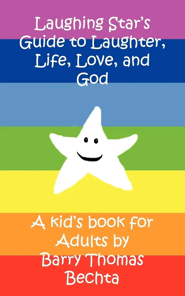 Laughing Star's Guide to Laughter, Life, Love, and God