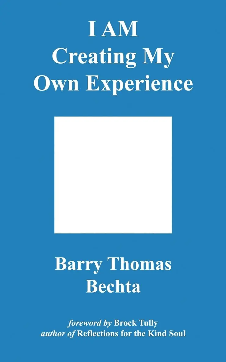 Barry Thomas Bechta - I AM Creating My Own Experience, Häftad. Tillgänglighet: Lägg i varukorg