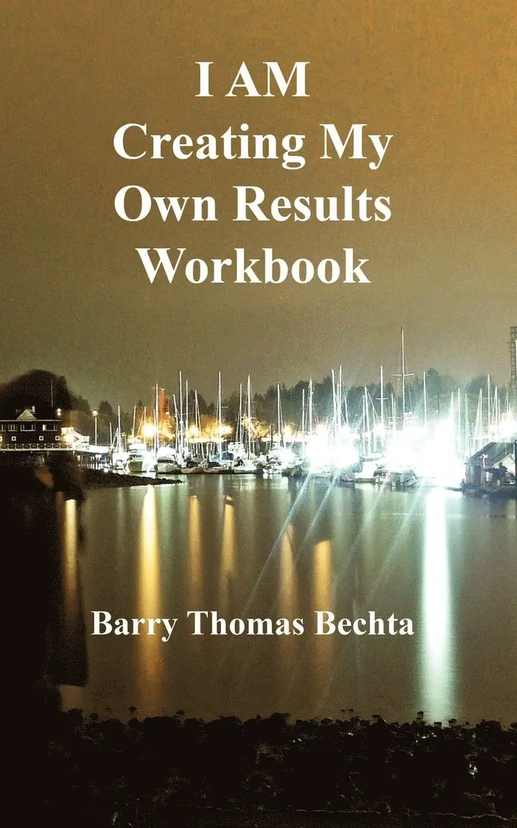 Barry Thomas Bechta - I AM Creating My Own Results Workbook, Häftad. Tillgänglighet: Lägg i varukorg
