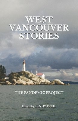 Lindy Hughes, Lindy Pfeil - West Vancouver Stories, Häftad. Tillgänglighet: Tillfälligt slut