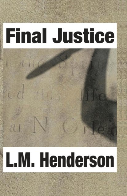 Lynn Henderson - Final Justice, E-bok