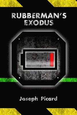 Joseph Picard - Rubberman's Exodus, Häftad