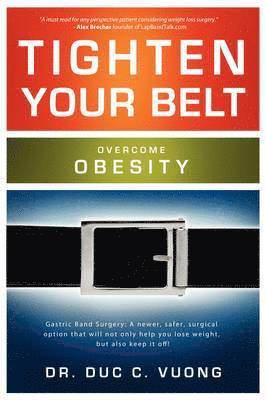 Duc C. Vuong - Tighten Your Belt, Häftad