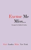 Rahfeal Gordon, Ronda Miles - Excuse Me Miss, Häftad
