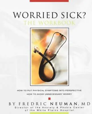 Fredric Neuman - Worried Sick? The Workbook, Häftad. Tillgänglighet: Lägg i varukorg