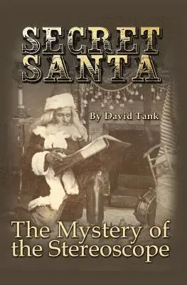 Secret Santa: The Mystery of the Stereoscope