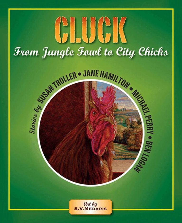 Susan Troller, Jane Hamilton, Michael Perry, Ben Logan - Cluck, Häftad. Tillgänglighet: Tillfälligt slut