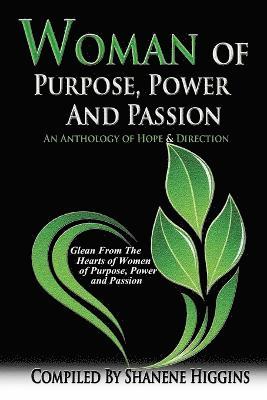 Shanene L Higgins - Woman of Purpose, Power and Passion, Häftad