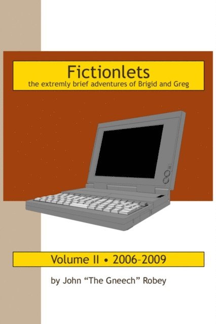 John Robey - Fictionlets: The Extremely Brief Adventures of Brigid and Greg, Vol. II, E-bok