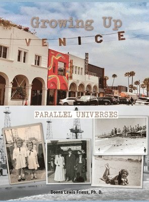 Donna L Friess - Growing Up Venice, Inbunden. Tillgänglighet: Lägg i varukorg