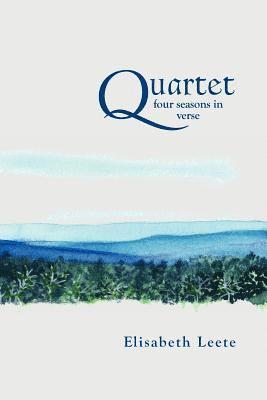 Elisabeth Leete - Quartet: four seasons in verse, Häftad