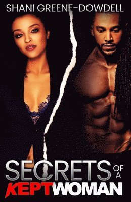 Shani Greene-Dowdell - Secrets of a Kept Woman, Häftad