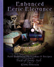 Enhanced Eerie Elegance: More Halloween Party Ideas & Recipes with a Touch of Spooky Style