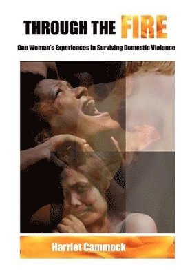 Harriet Cammock - Through The Fire, Häftad
