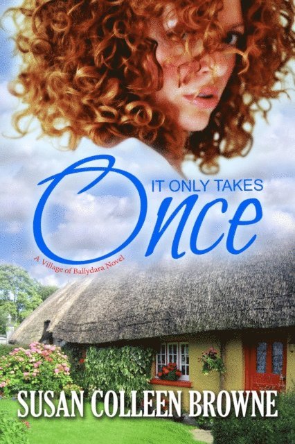 Susan Colleen Browne - It Only Takes Once, E-bok. Tillgänglighet: Lägg i varukorg