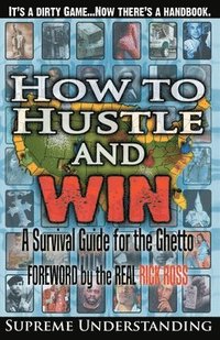 How To Hustle and Win