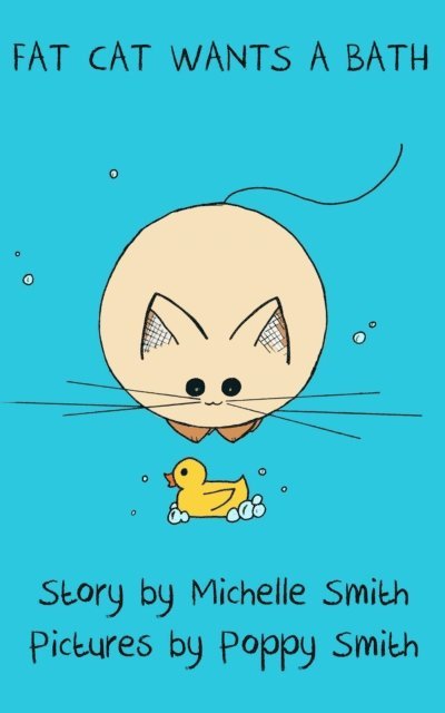 Michelle - Fat Cat Wants a Bath, E-bok