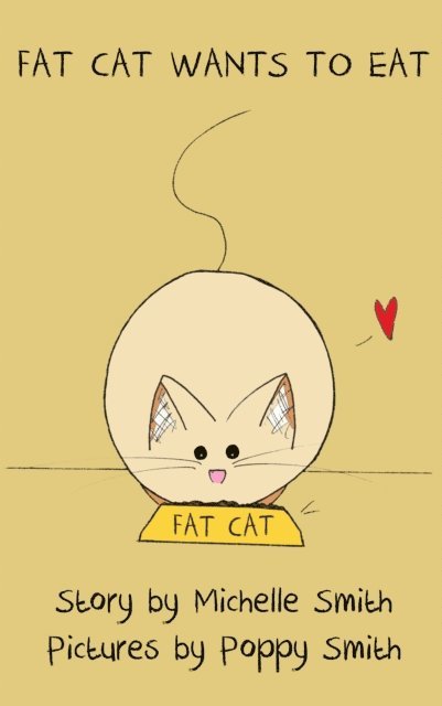 Michelle Smith - Fat Cat Wants to Eat, E-bok
