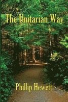 Phillip Hewett - The Unitarian Way, Häftad