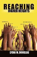 Lydia M. Douglas - Reaching Higher Heights, Häftad