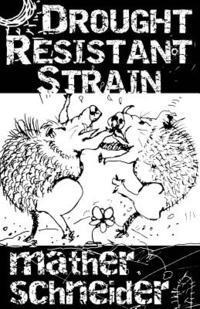 Mather Schneider - Drought Resistant Strain, Häftad. Tillgänglighet: Lägg i varukorg