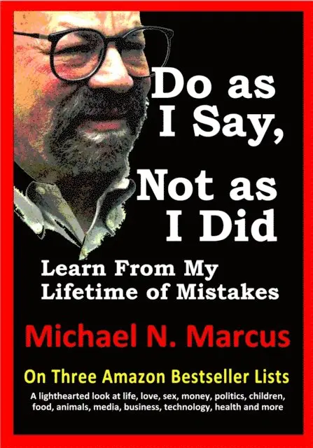 Michael N. Marcus - Do As I Say, Not As I Did, E-bok. Tillgänglighet: Lägg i varukorg