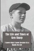 Life and Times of Ken Sharp