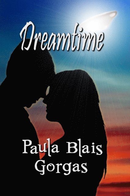 Paula Blais Gorgas - Dreamtime, E-bok