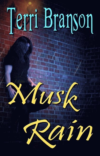 Terri Branson - Musk Rain, E-bok