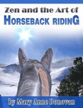 Zen and the Art of Horseback Riding