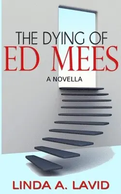 Linda A Lavid - Dying of Ed Mees, Häftad. Tillgänglighet: Lägg i varukorg