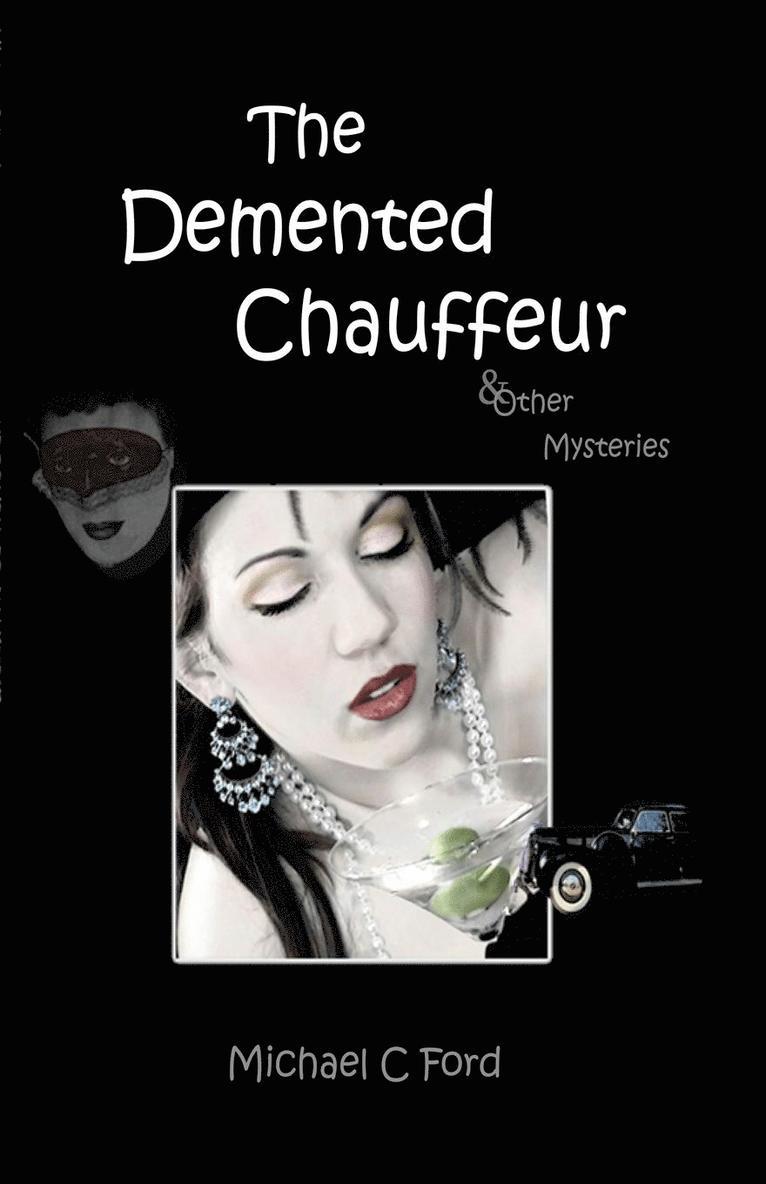Michael C Ford - Demented Chauffeur, Häftad