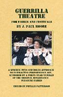 J Paul Moore, Phyllis Patterson - Guerrilla Theatre, Häftad